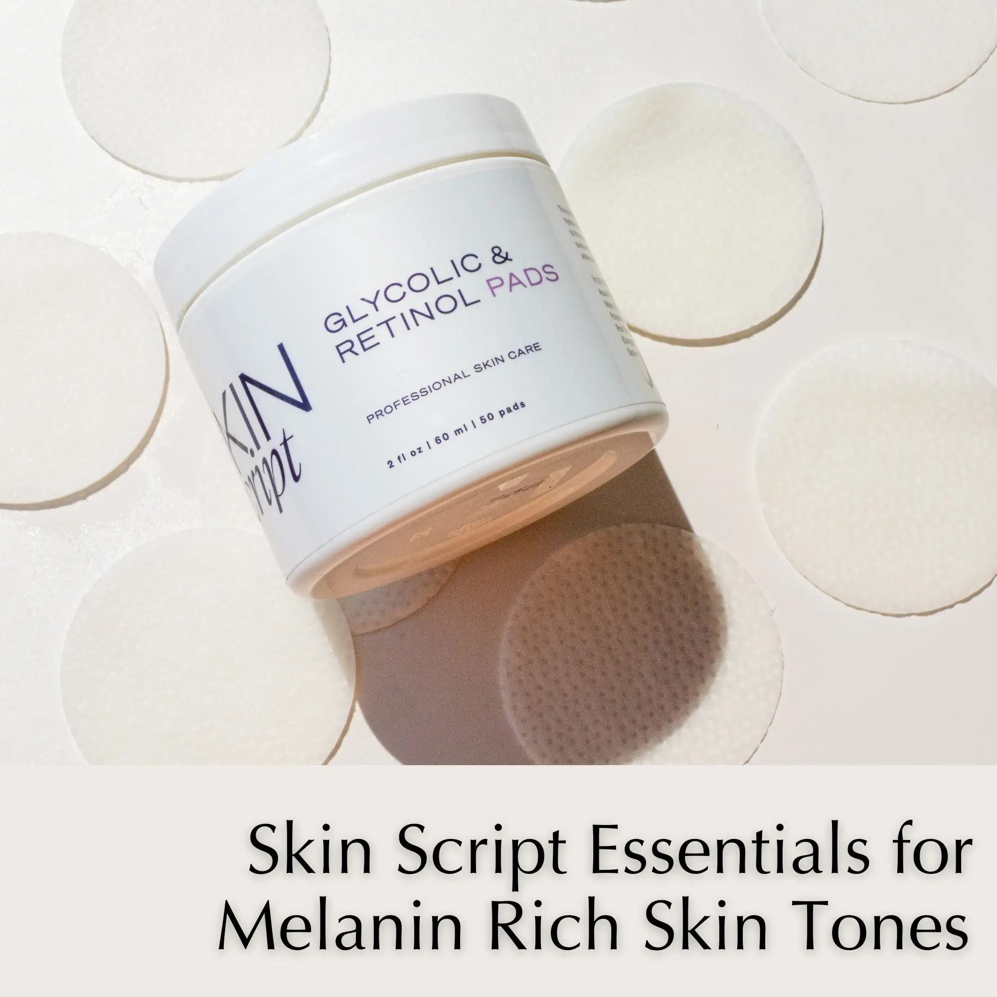Skin Script Essentials for Melanin Rich Skin Tones